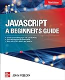 JavaScript: A Beginner's Guide, Fifth Edition