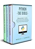 Python:  3 Manuscripts in 1 book: - Python Programming For Beginners - Python Programming For Intermediates - Python Programming for Advanced