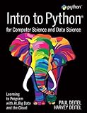 Intro to Python for Computer Science and Data Science: Learning to Program with AI, Big Data and The Cloud