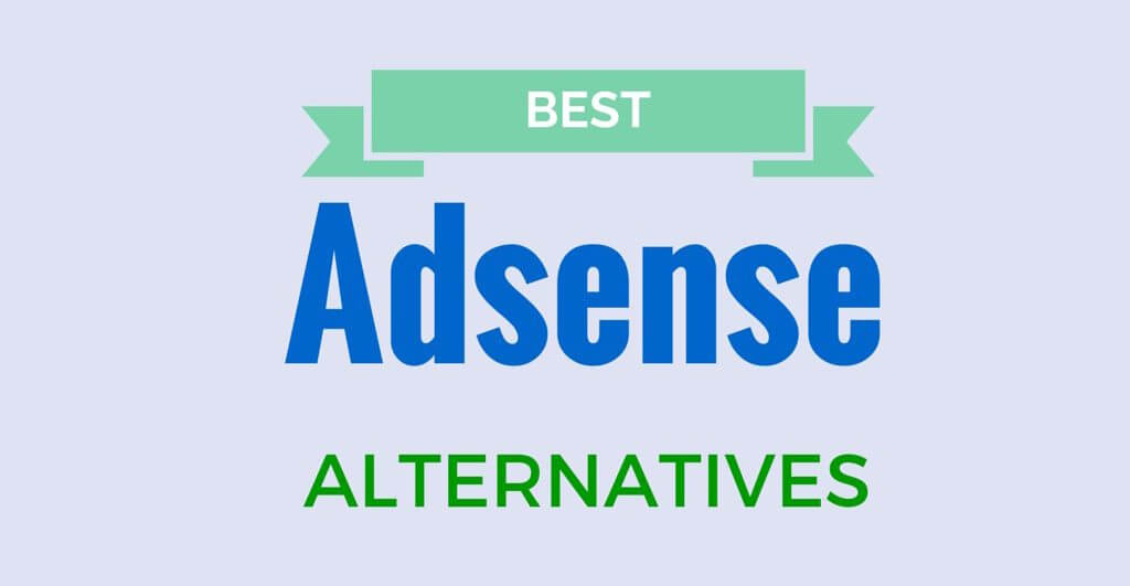 best adsense alternative to earn more