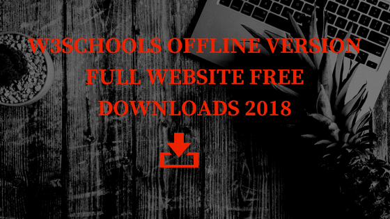 W3schools offline version full website free downloads 2018
