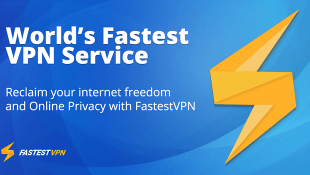 FastestVPN: World's Best and Fastest VPN Service Provider