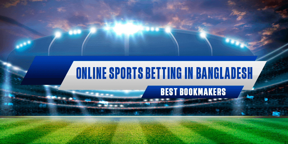 Best Sports Betting Sites Bangladesh